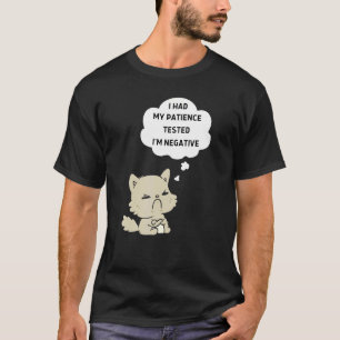 Camiseta Testei a minha paciência, sou um Gato Zangado Nega