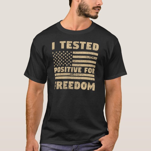 Camiseta Testei Positivo Para A Liberdade (Frente)