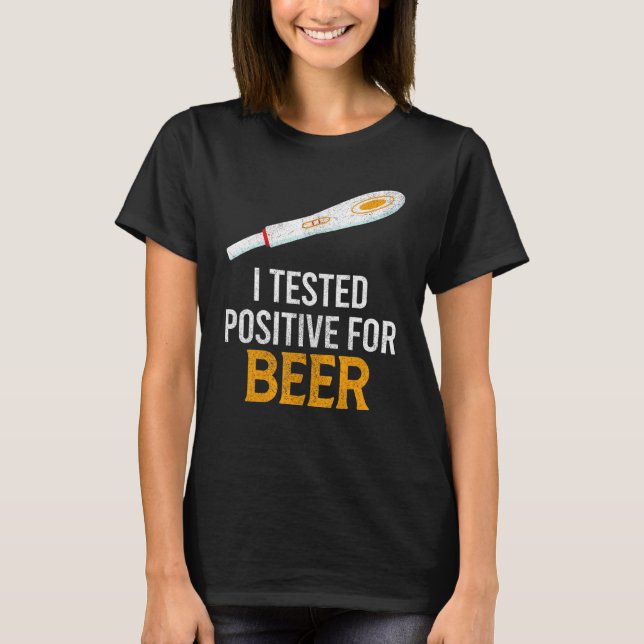 Camiseta Testei Positivo Para Cerveja (Frente)