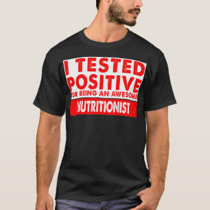 Camiseta Testei Positivo Por Ser Uma Nutrição Incrível