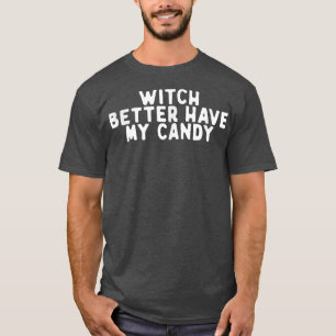 Camiseta Testemunha Engraçada É Melhor Ter Meu Docinho Dize