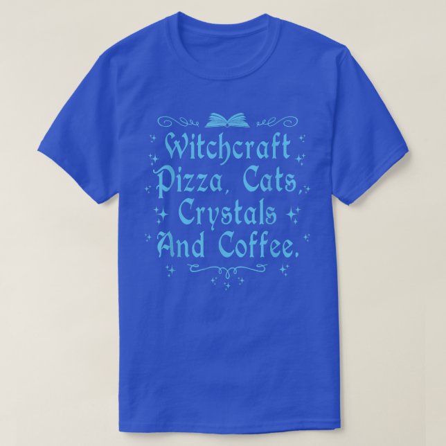 Camiseta Testemunhas de Pizza Cristais e Café Wiccan Wit (Frente do Design)