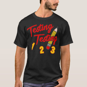 Camiseta Testes De Teste 1 2 3 Pencil Funny Day Study