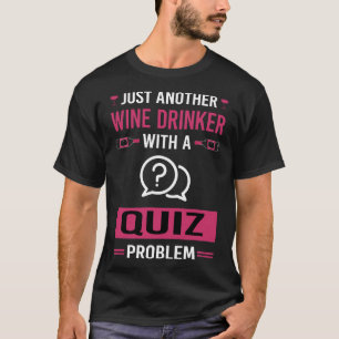 Camiseta Testes para Bebedores de Vinho Quiz
