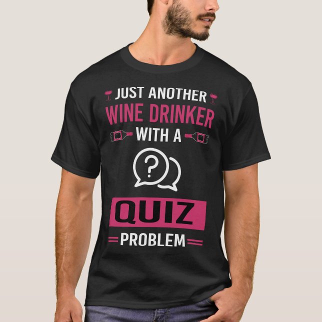 Camiseta Testes para Bebedores de Vinho Quiz (Frente)