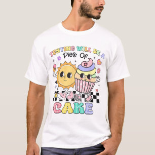Camiseta Testes Serão Um Pedaço De Bolo Que Você Recebeu Es