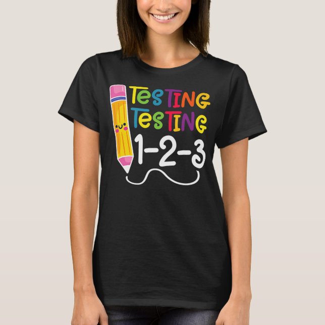 Camiseta Testing Test Day Funny Teacher School Testing Day (Frente)