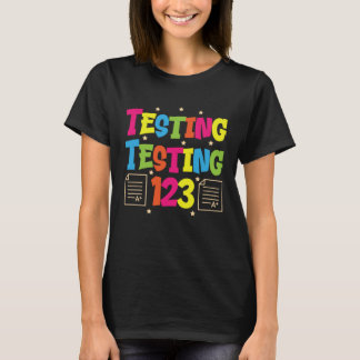 Camiseta Testing Testing 123 Cute Test Day Teacher 1