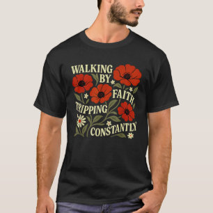 Camiseta Teto Cristão Engraçado Caminhando Por Cons De Fé