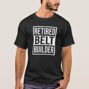 Camiseta Teto de aposentadoria do Construtor de Cintos Apos