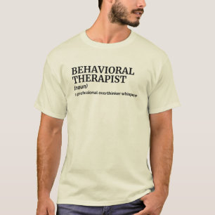 Camiseta Teto de Definição de Terapista Comportamental de T