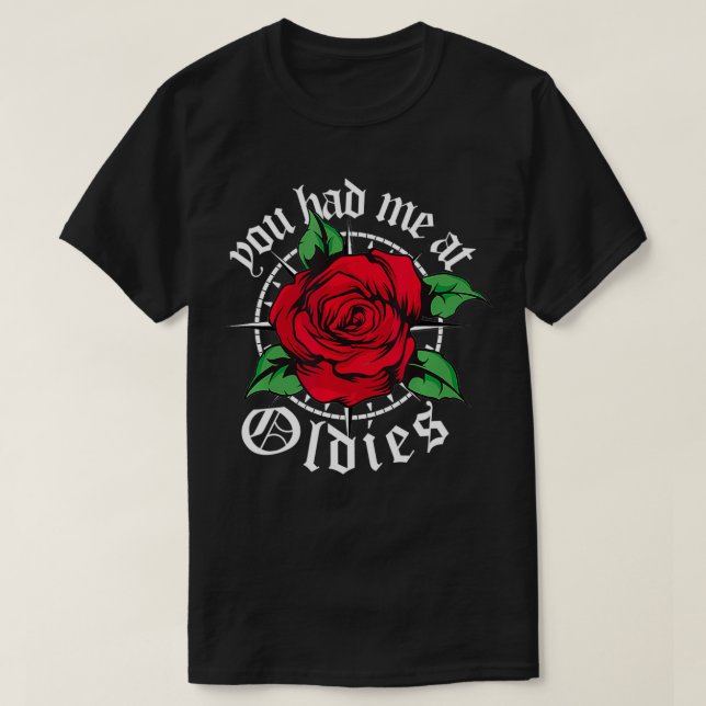 Camiseta Teve-me em Oldies Rosa vermelha Old School Oldies (Frente do Design)
