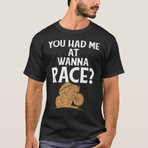 Camiseta Teve-me na Wanna Race Race ATV.