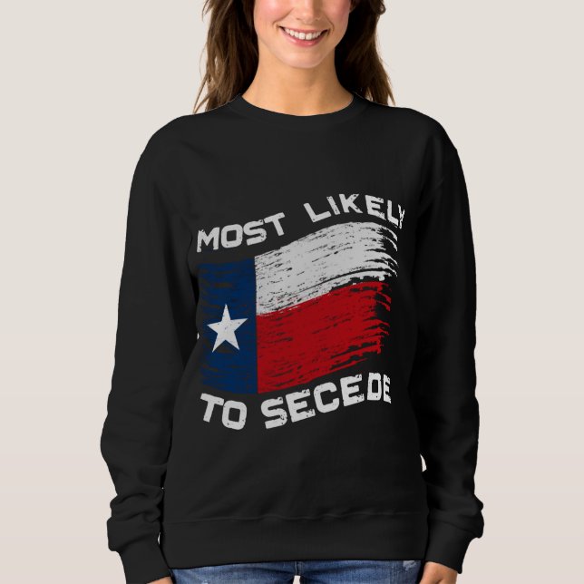 Camiseta Texas - É Mais Provável Secede Engraçado (Frente)