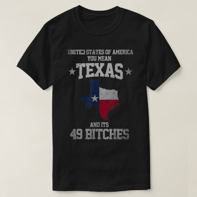 Camiseta Texas Engraçado E Seus 49 Estados Unidos Texan Vin (Frente do Design)