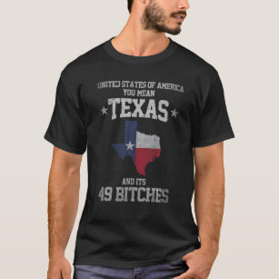 Camiseta Texas Engraçado E Seus 49 Estados Unidos Texan Vin