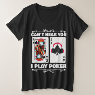 Camiseta Texas Holdem Poker Cant Ouve Você Eu Jogo Poker