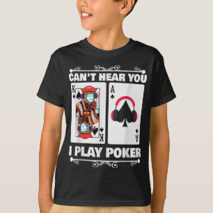 Camiseta Texas Holdem Poker Cant Ouve Você Eu Jogo Poker