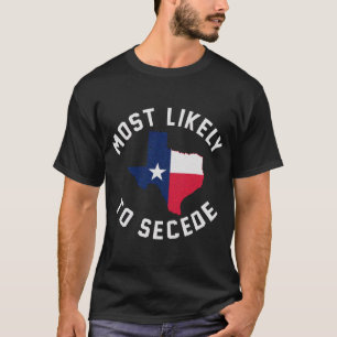 Camiseta Texas Mais Provavelmente Secede Texan Pride Pro In