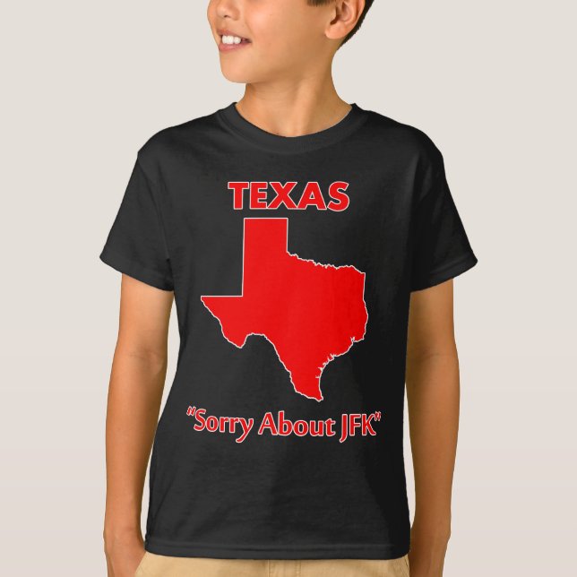 Camiseta Texas - pesaroso sobre JFK (Frente)
