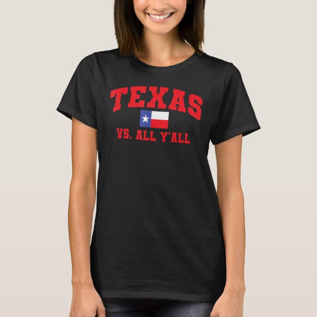Camiseta Texas Vs All Y'All Texas Pride Home State Texas S (Frente)