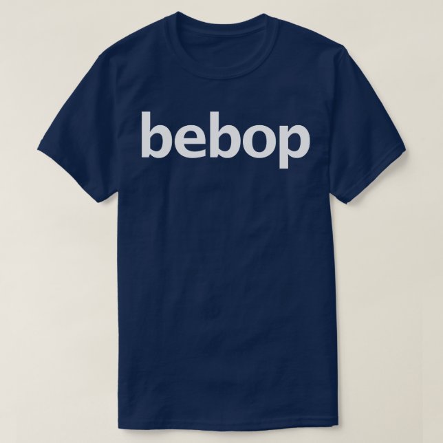 Camiseta Texto Branco da Tipografia Mínima Bebop (Frente do Design)