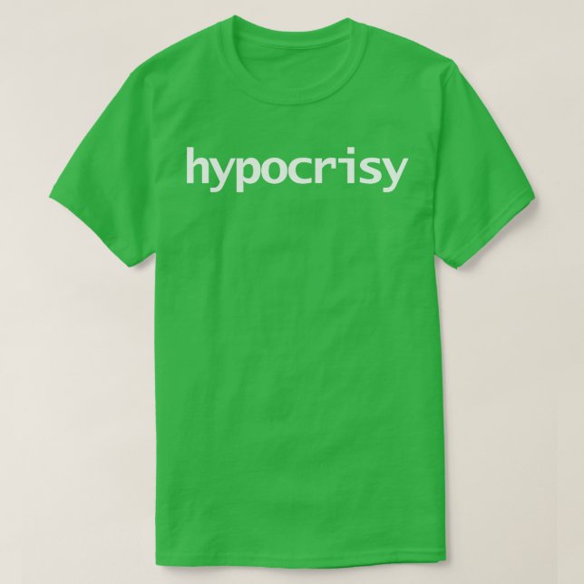 Camiseta Texto Branco da Tipografia Mínima Hipocrisia (Frente do Design)
