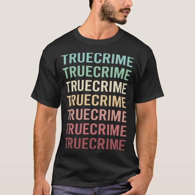Camiseta Texto Colorido Crime Verdadeiro (Frente)
