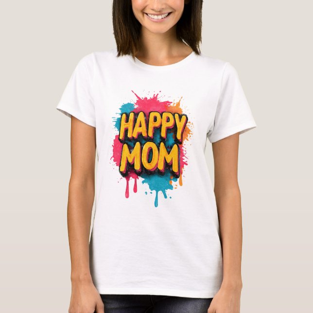 Camiseta Texto de Mãe Feliz com respingos de tinta brilhant (Frente)