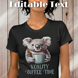 Camiseta Texto Editável do Café do Bebendo Funny Koala