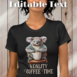 Camiseta Texto Editável do Café do Bebendo Funny Koala