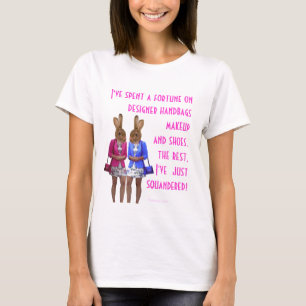 Camiseta Texto engraçado da série de despesa das mulheres