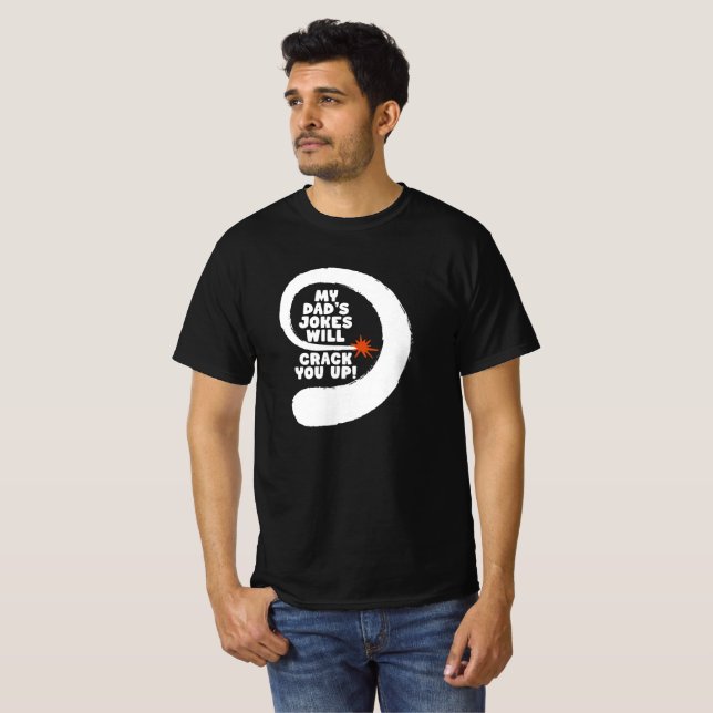 Camiseta Texto Fantástico Que As Minhas Piadas De Pai Irão  (Frente Completa)