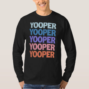 Camiseta Texto Moderno Repetido Yooper Michigan U P