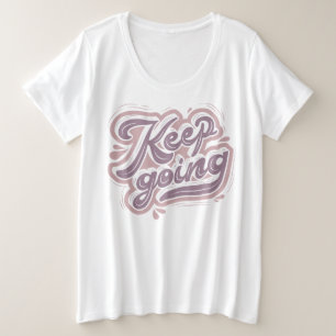 Camiseta Texto projetado moderno Mantenha a Inspiração em b