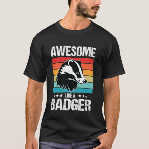 Camiseta Texugos Incríveis como um Texugo