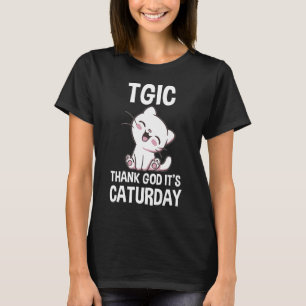 Camiseta TGIC Graças a Deus É Caturday
