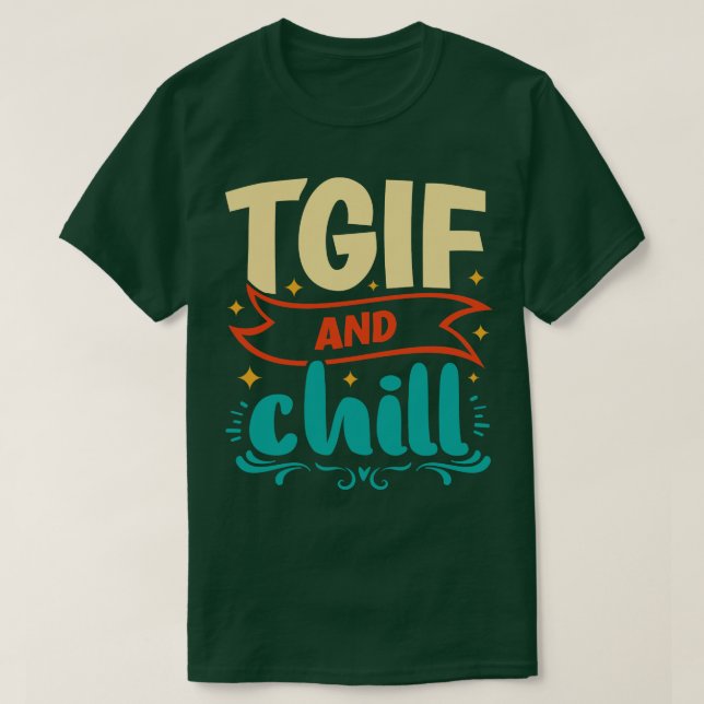 Camiseta TGIF E Enchimento Sexta-Feira Fim De Semana (Frente do Design)