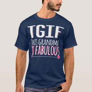 Camiseta TGIF Esta Vovó É Um Fabuloso Presente De Dia de as