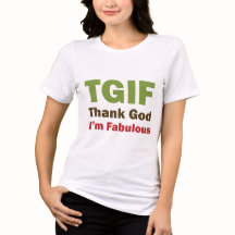 TGIF Obrigado Deus Eu sou Fabuloso