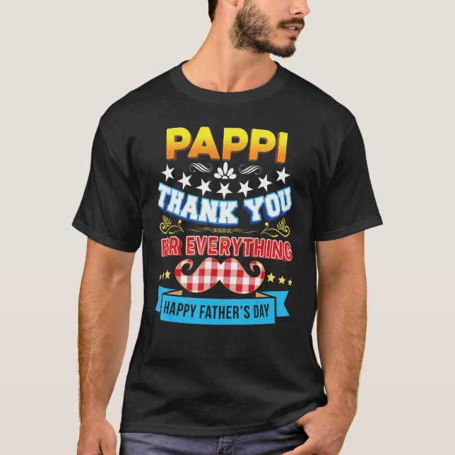 Camiseta Thank You For Everything Pappi Happy Father s Day  (Frente)