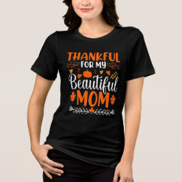 Camiseta Thankful For My Beautiful Mom Thanksgiving Holiday