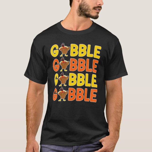 Camiseta Thanksgiving Gobble Greeting  Dinner Turkey (Frente)