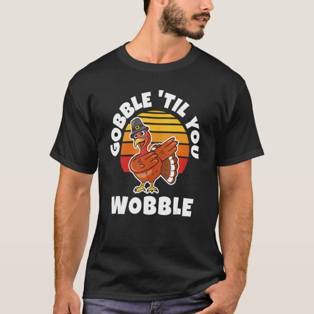 Camiseta Thanksgiving Gobble 'Til You Wobble Dabbing Turkey (Frente)