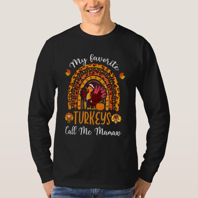 Camiseta Thanksgiving My Favorite Turkeys Call Me Mamaw Rai (Frente)