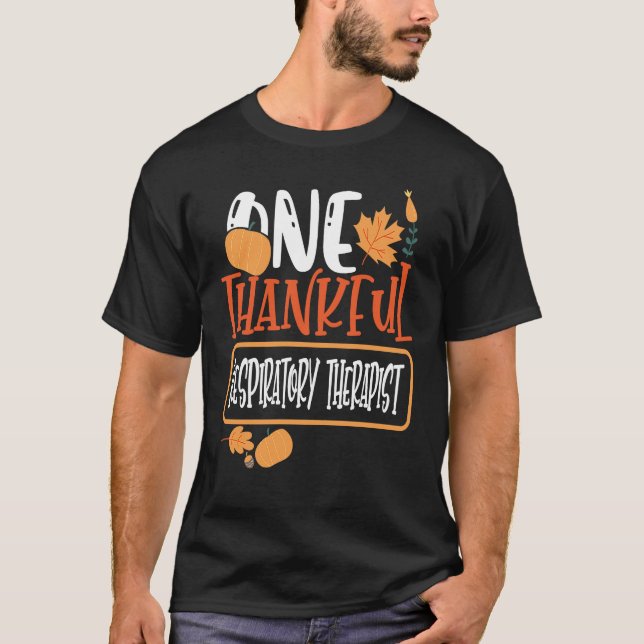 Camiseta Thanksgiving One Thankful Respiratory Therapist (Frente)
