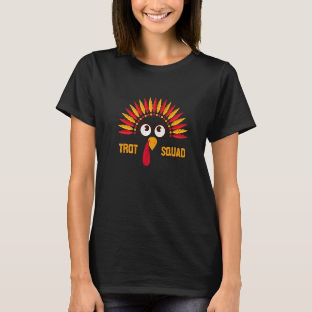 Camiseta Thanksgiving Trot Squad Turkey Thankful (Frente)