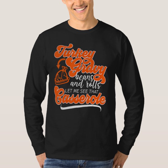 Camiseta Thanksgiving Turkey Day Gravy Beans Rolls Casserol (Frente)