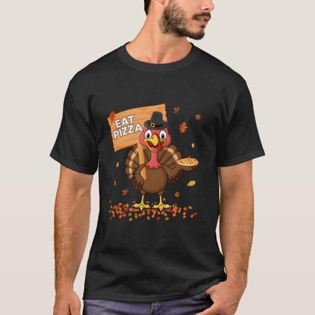 Camiseta Thanksgiving Turkey Eat Pizza (Frente)