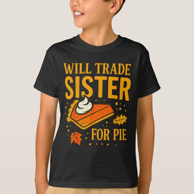 Camiseta Thanksgiving Will Trade Sister For E Fall Family  (Frente)